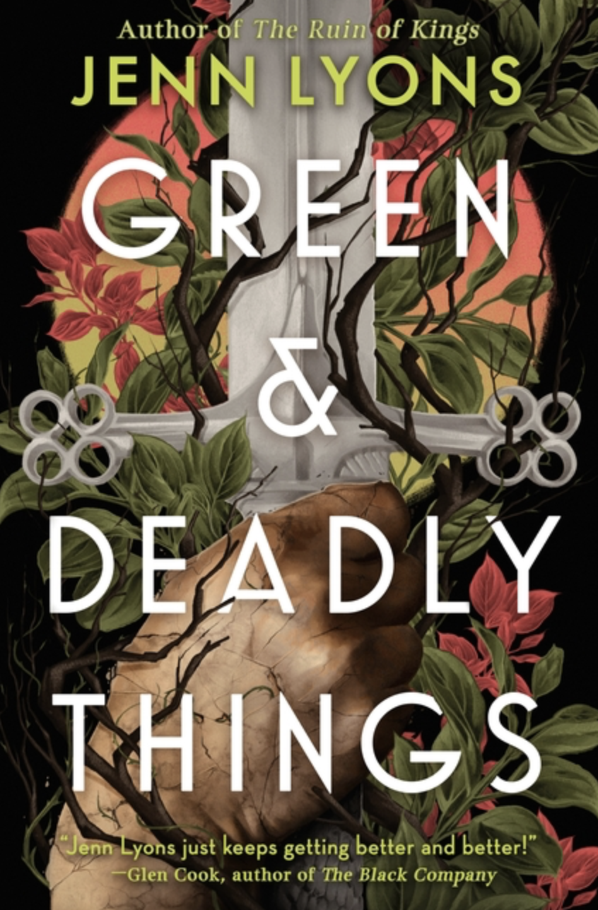 Green & Deadly Things by Jenn Lyons [Hardcover]