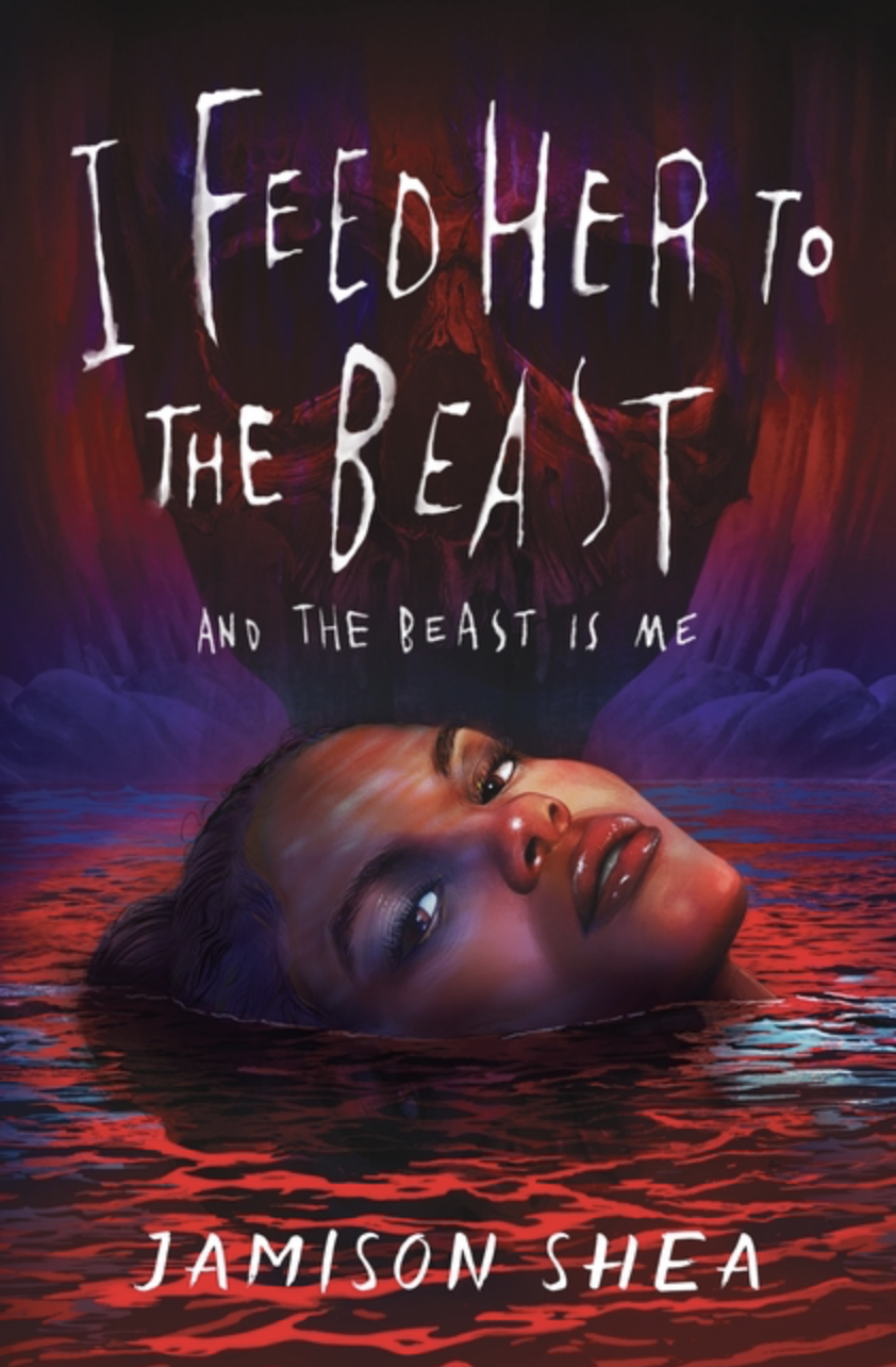 I Feed Her to the Beasts and the Beast is Me by Jamison Shea [Hardcover] (YA)