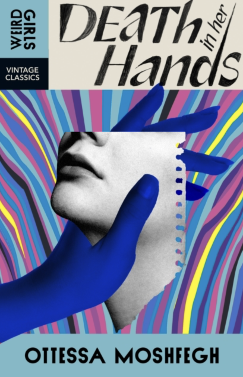 Death In Her Hands [Vintage Classics Weird Girls Series] by Ottessa Moshfegh (UK IMPORT) [Paperback]