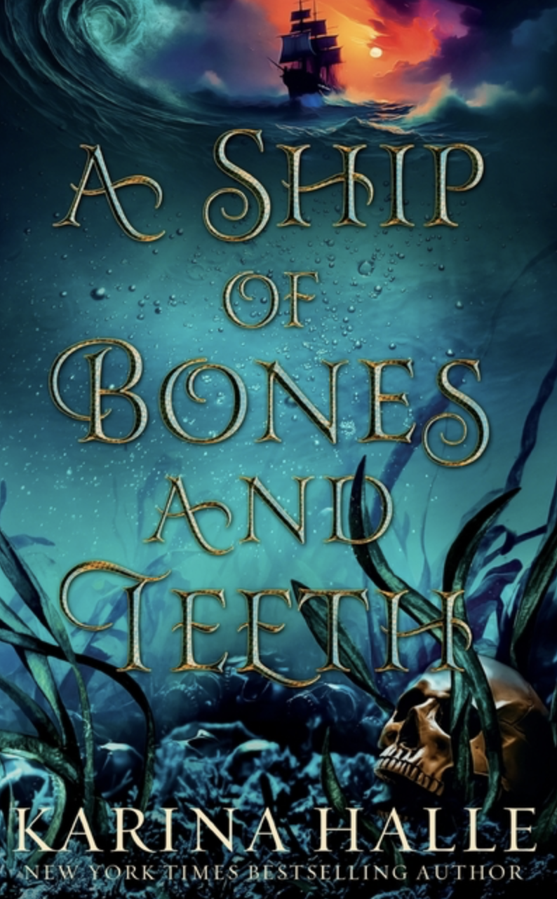 A Ship of Bones and Teeth by Karina Halle [Paperback]