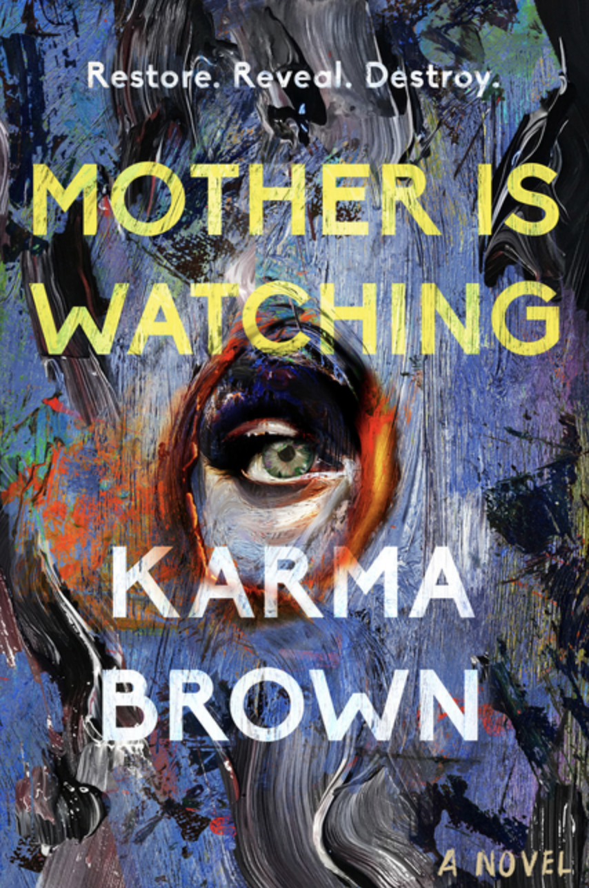 Mother Is Watching by Karma Brown [Hardcover]