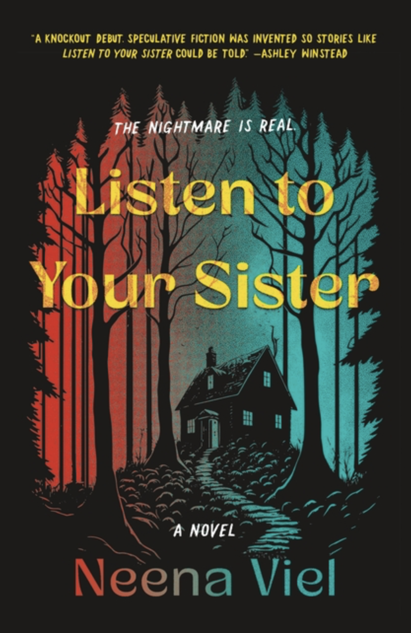 Listen to Your Sister by Neena Viel [Paperback]