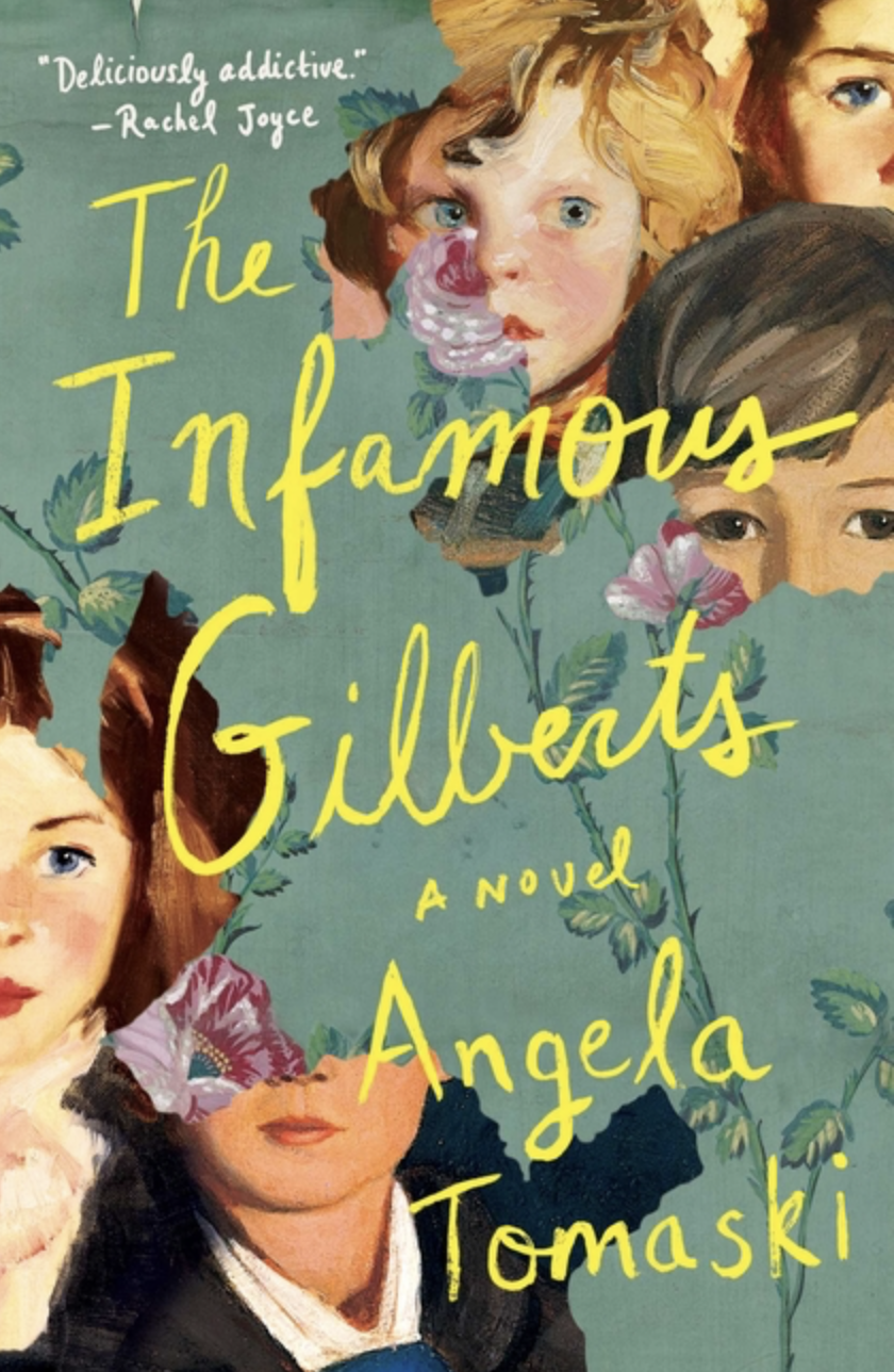 The Infamous Gilberts by Angela Tomaski [Hardcover]
