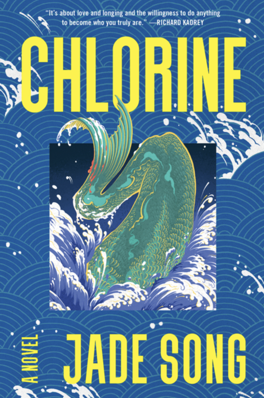 Chlorine by Jade Song [Paperback] - March Weird Girl Book Club Pick