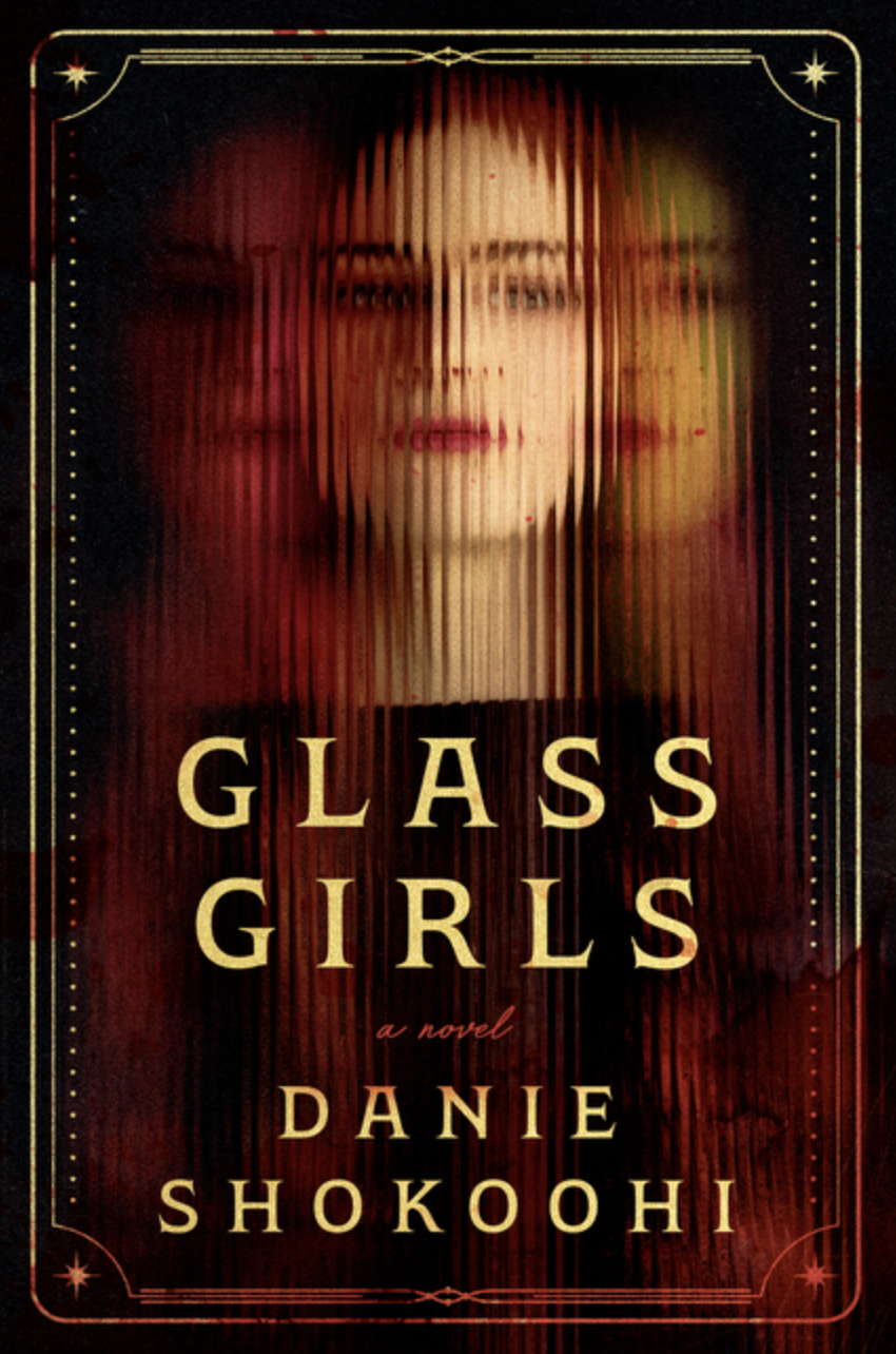 Glass Girls by Danie Shokoohi - Hardcover