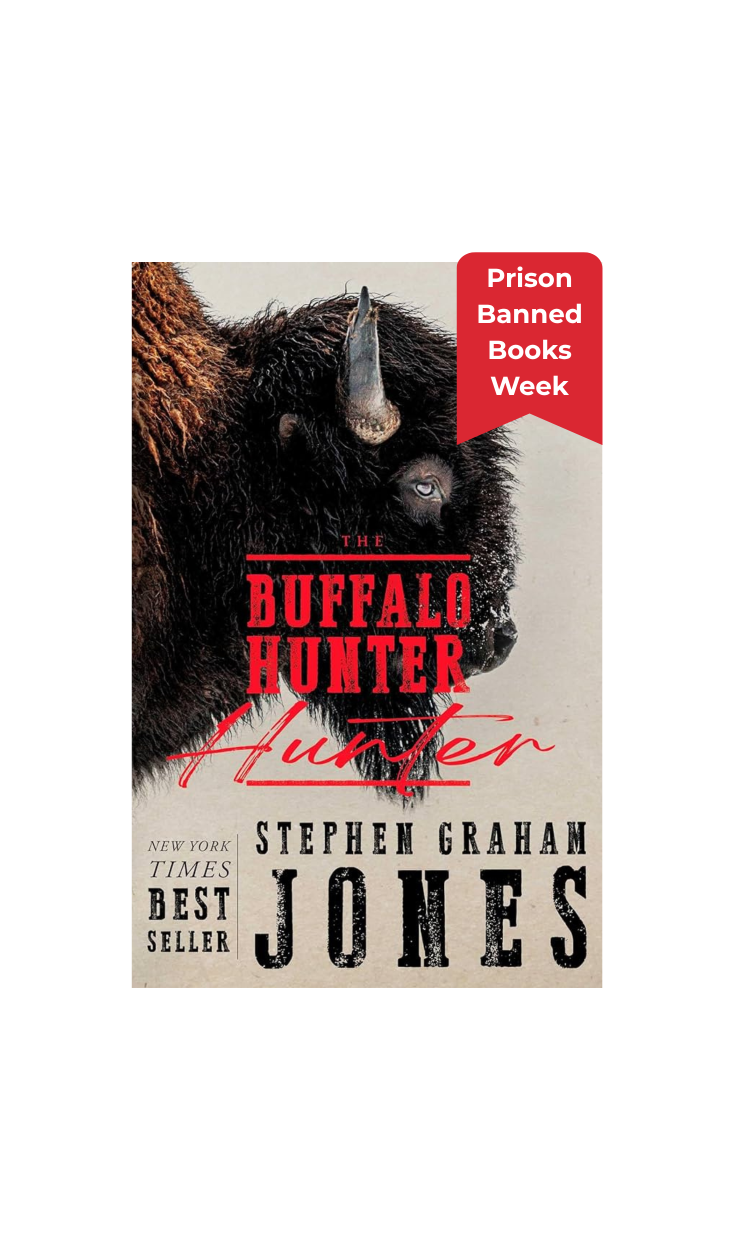 Buffalo Hunter Hunter by Stephen Graham Jones [Paperback] - PRISON BANNED BOOKS WEEK DONATION