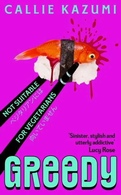 Greedy by Callie Kazumi (UK IMPORT) [Hardcover]