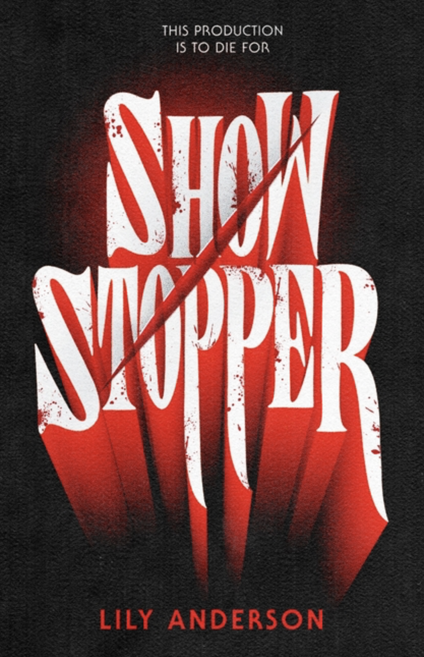 Showstopper by Lily Anderson (YA) [Hardcover]