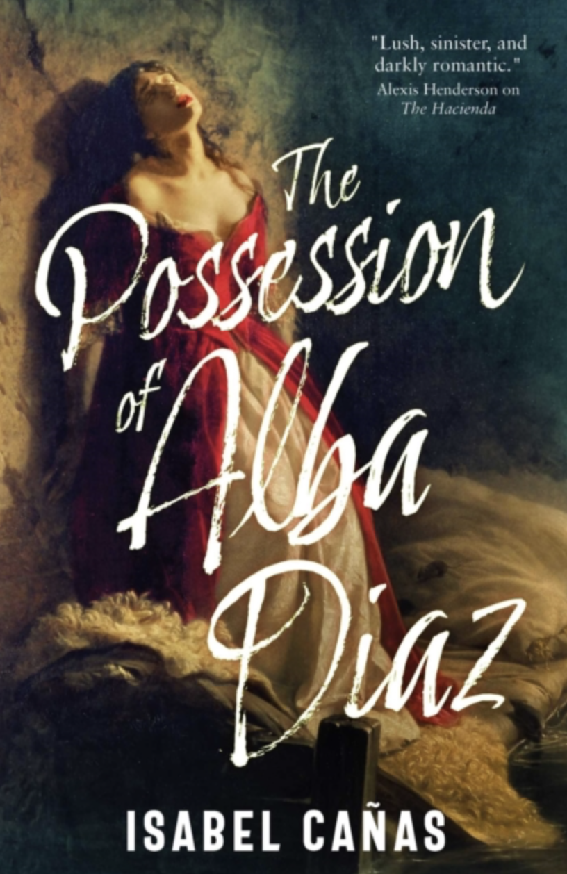 The Possession of Alba Diaz by Isabel Canas (UK IMPORT) [Paperback]