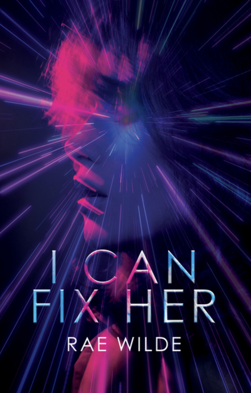 I Can Fix Her by Rae Wilde - Paperback