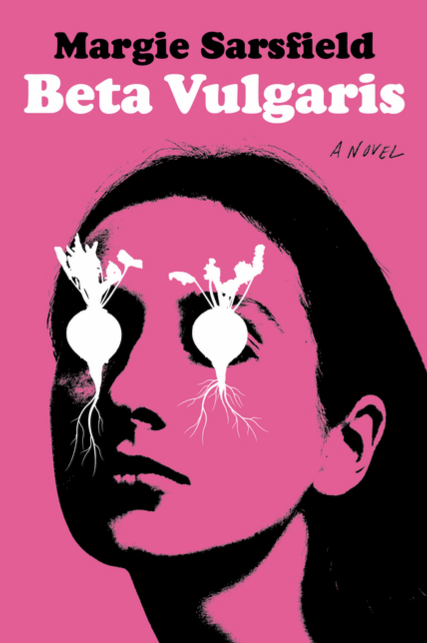 Beta Vulgaris by Margie Sarsfield [Paperback]