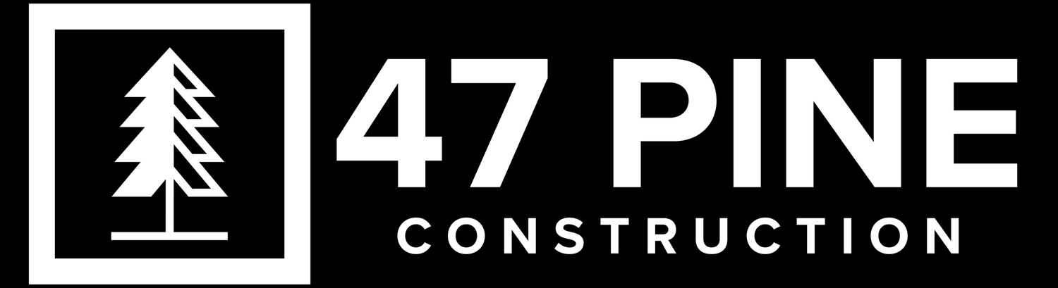 47 PINE CONSTRUCTION