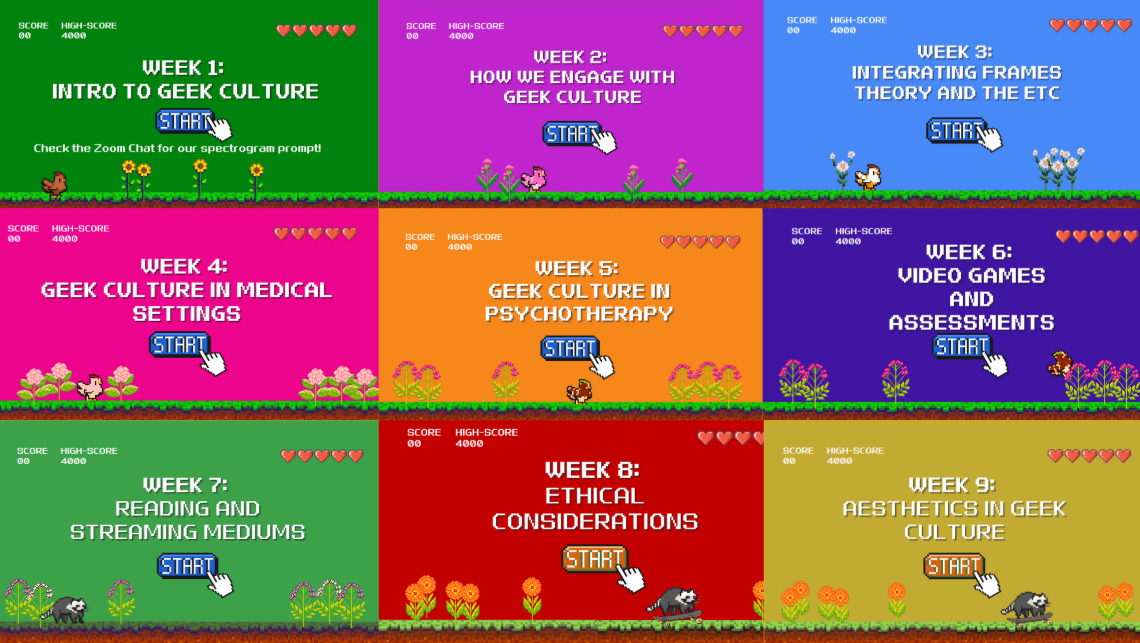 A colorful collage of the first slide pages of 9 out of the 12-week course on geek culture. Sections include titles like 'Intro to Geek Culture,' 'Engage with Geek Culture,' 'Video Games and Psychotherapy'. The pages are retro video game themed.