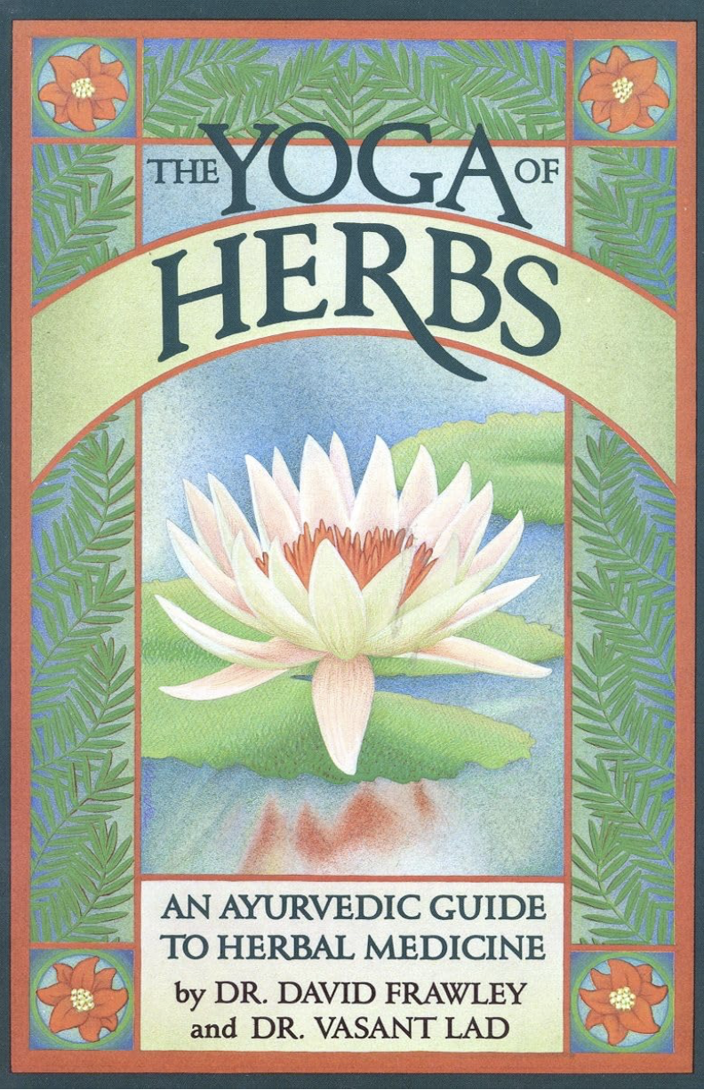 Yoga of Herbs Dr. David Frawley