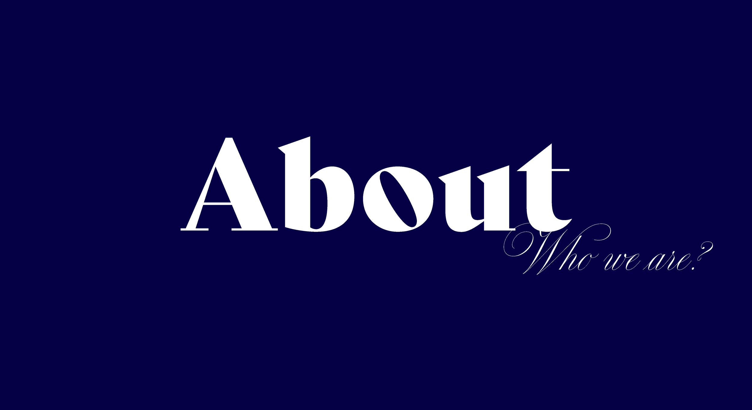 Ein blauer Hintergrund mit dem weißen Text 'About' in großen Buchstaben und der Schriftzug 'Who we are?' darunter in kleiner, eleganter Schrift. Erstellt von Hilal Studios.