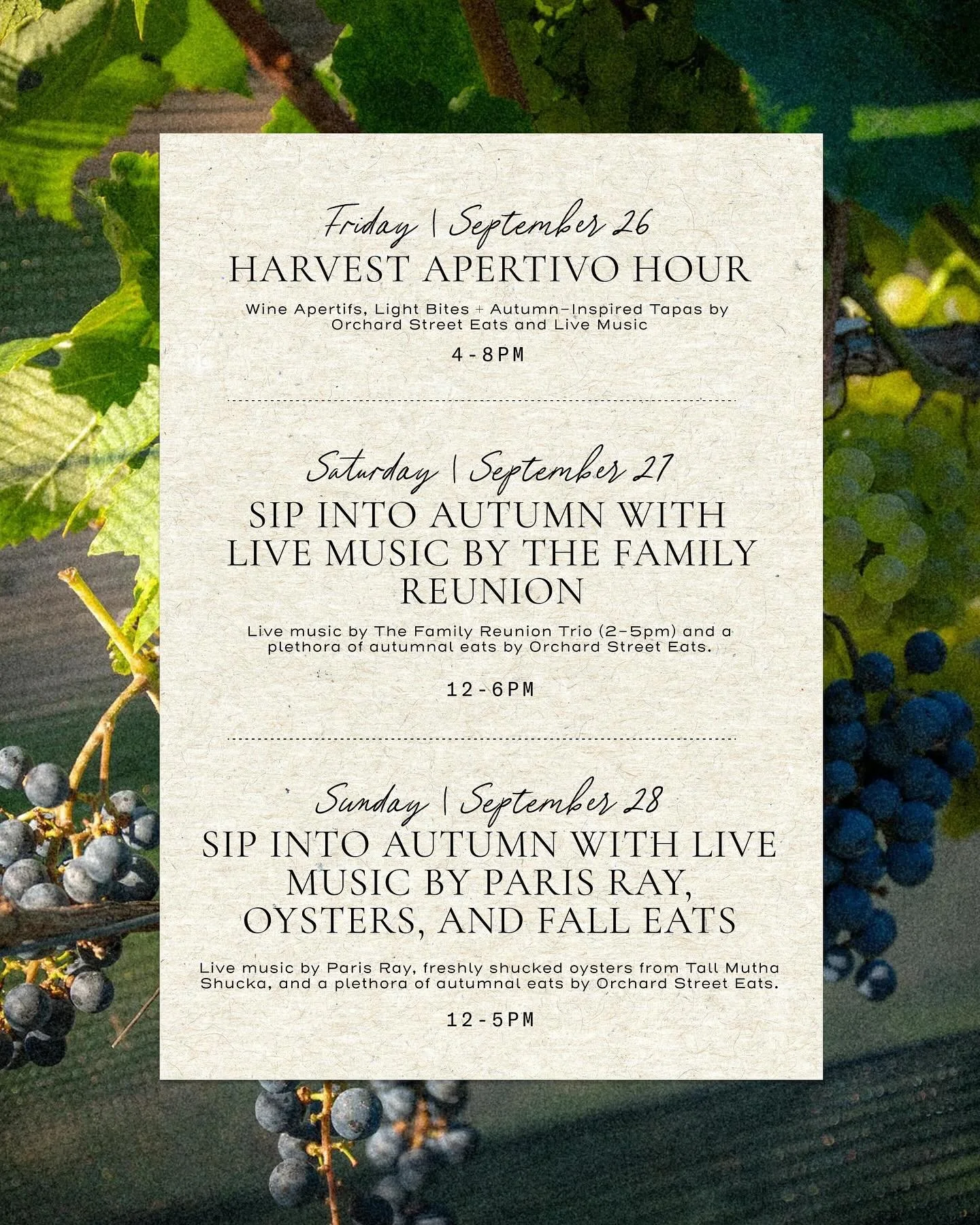 Celebrate harvest season with us all weekend long at the vineyard! 
Friday, Sept 26 | Harvest Aperitivo Hour with wine aperitifs, fall-inspired light bites by Orchard Street, and live music (4&ndash;8 PM)  Saturday, Sept 27 |  Sip into Autumn with li