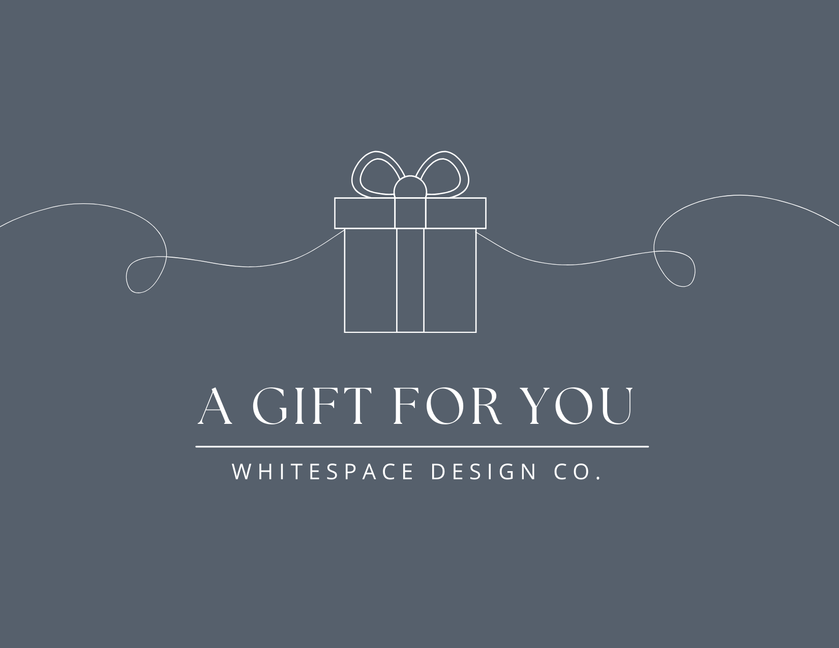 dark gray background white font that says a gift for you whitespace design co with a whimsical and simple boxed gift with a bow on top in white