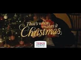Tesco “That’s What Makes It Christmas” Holiday Advert