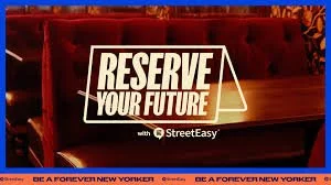 Streeteasy NYC “Reserve Your Future”
