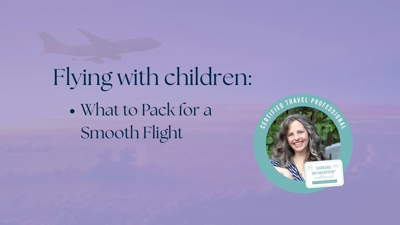 Flying with Kids: What to Pack for a Smooth Flight