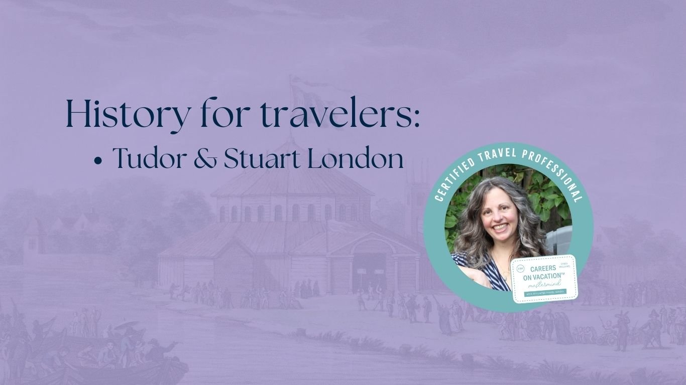 Tudor &amp; Stuart London – Fire, Faith, and Shakespeare’s Stage