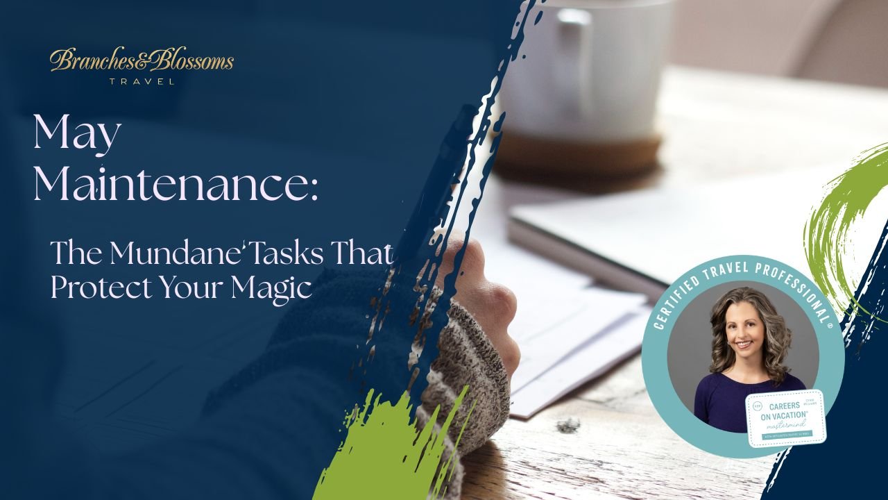 May Maintenance: The Mundane Tasks That Protect Your Magic