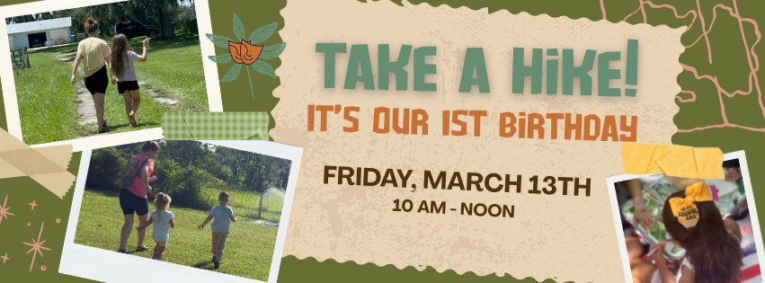 Take a Hike- for our First Birthday!