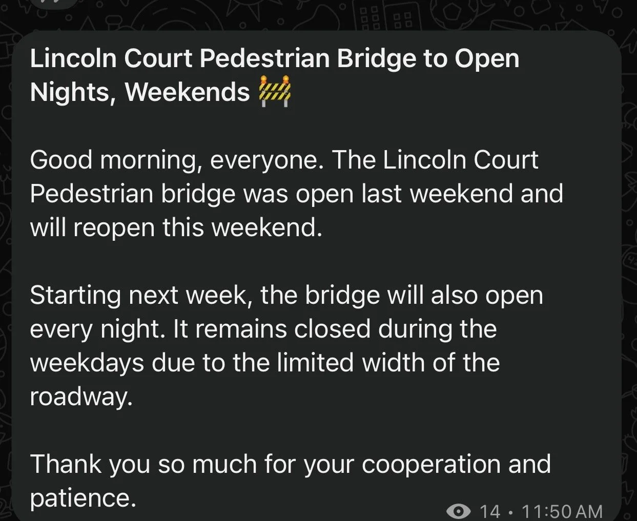LINCOLN COURT PEDESTRIAN BRIDGE TO OPEN NIGHTS, WEEKENDS