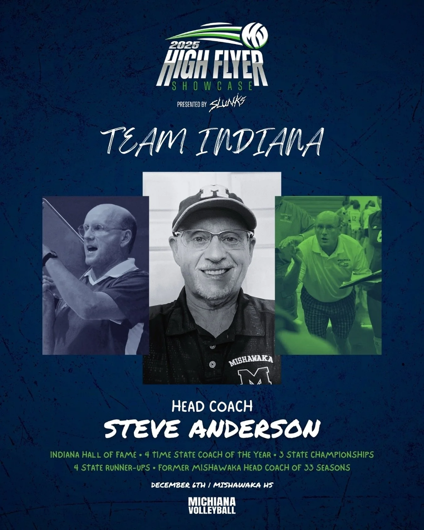 We&rsquo;re beyond excited to announce that Indiana Hall of Fame coach Steve Anderson will lead Team Indiana at the inaugural High Flyer Showcase Presented By Slunks!

A defining figure in Northern Indiana volleyball, Steve spent 33 total seasons lea