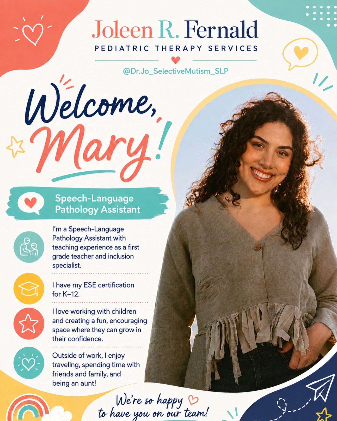 So excited to welcome our new SLPA, Miss Mary!