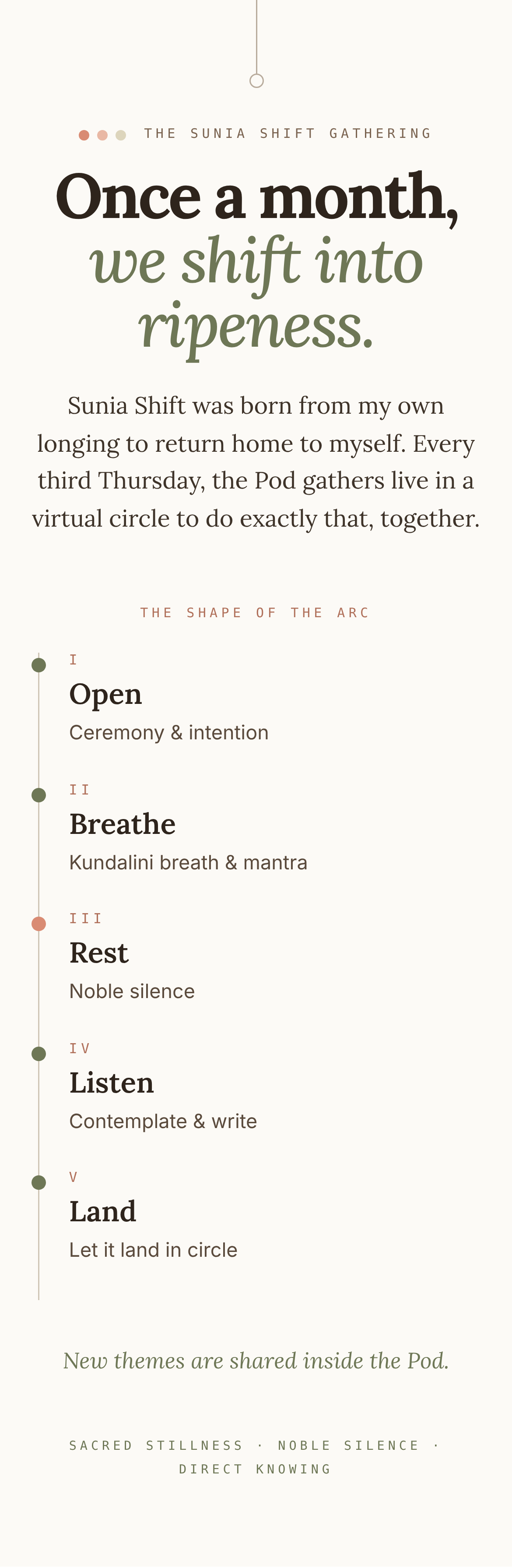 The Sunia Shift Gathering, held live on Zoom every third Thursday. Open, breathe, rest, listen, land.