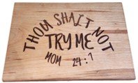 Thou Shalt Not Try Me - rectangular board