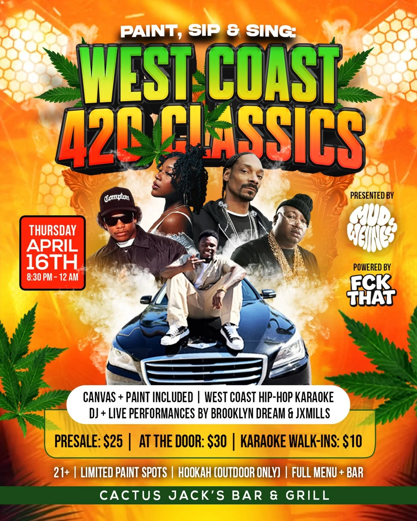 Paint, Sip &amp; Sing: West Coast 420 Classics 🎨🎤 Powered by @fckthatnews 

We&rsquo;re bringing 90s&ndash;2000s West Coast energy to Cactus Jack&rsquo;s for a night of art, music, and community.

🎨 Canvas + paint included
🎤 West Coast hip-hop ka