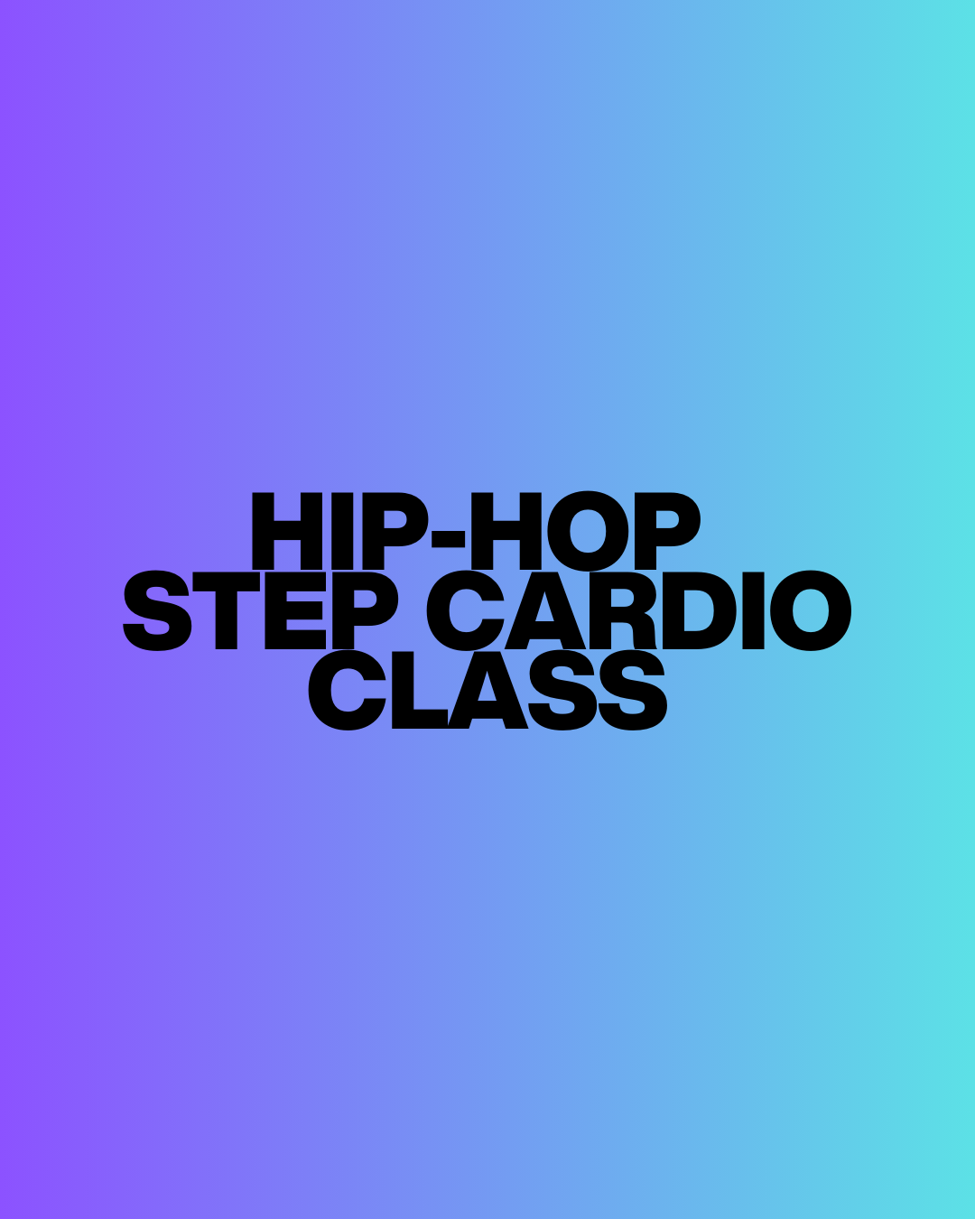 MARCH 27TH - Hip-Hop Step Cardio Pop-Up Class
