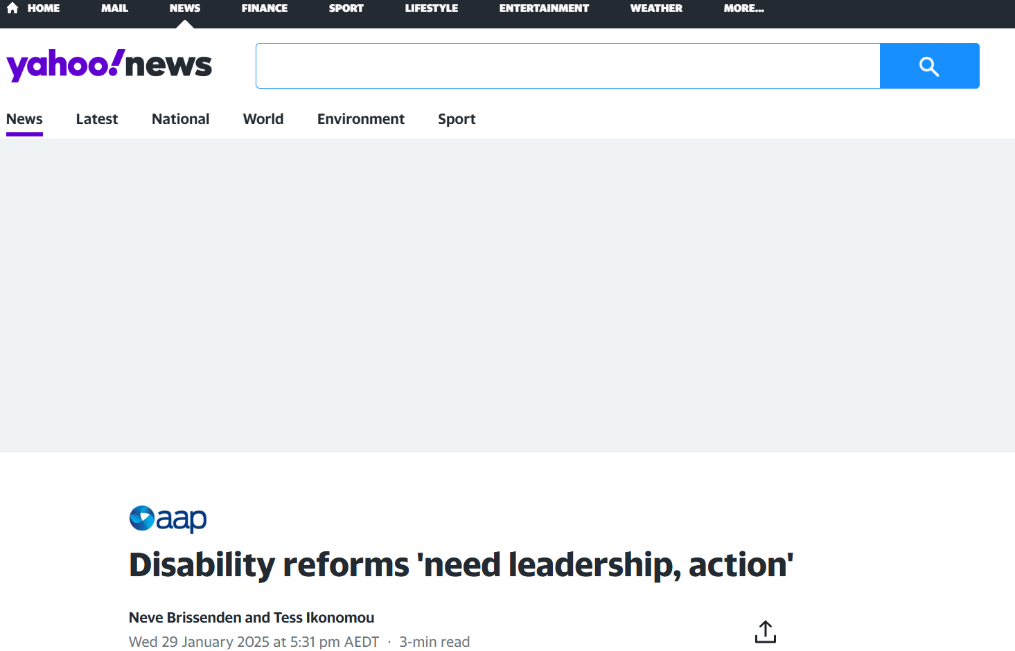Screenshot of a Yahoo News webpage featuring an article titled, 'Disability reforms need leadership, action' by Neve Brissenden and Tess Ikonomou, published on January 29, 2025. Navigation links include home, mail, news, finance, sport, lifestyle, entertainment, and weather. A search bar is visible at the top.