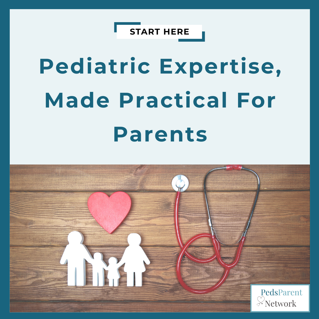 About PedsParent Network: Pediatric Expertise Made Practical for Parents