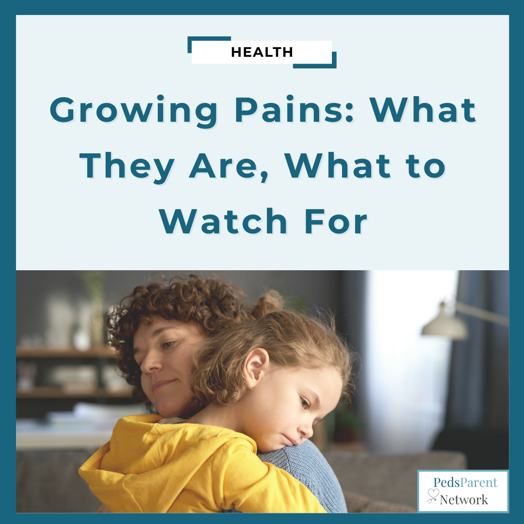 Growing Pains: What They Are, What to Watch For