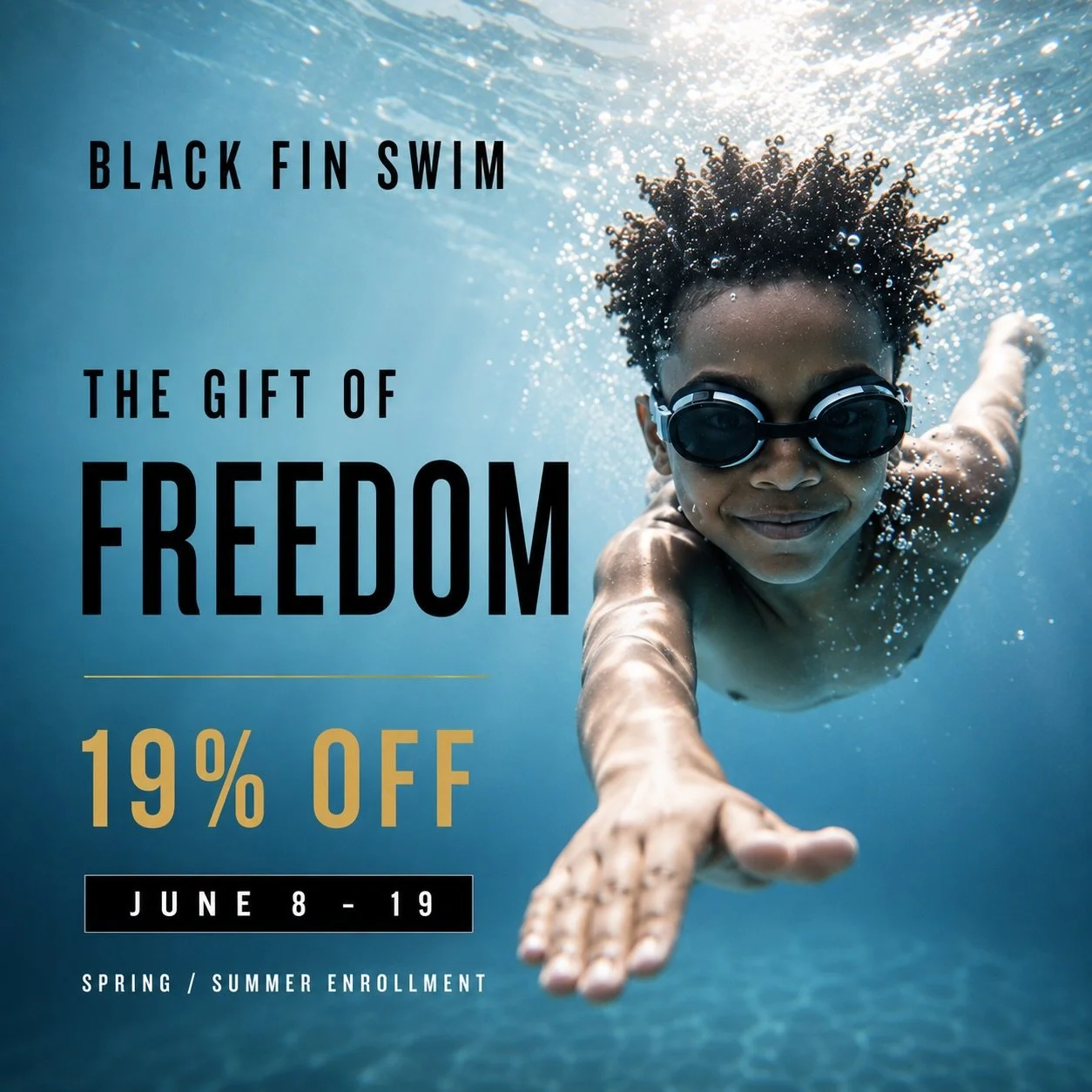 19% OFF. More swimmers. More lives saved. In honor of Juneteenth, enjoy 19OFF swim lessons through June 19.

Because water safety should be accessible to everyone.

Join the Black Fin Swim family and invest in a skill that lasts a lifetime.

Offer en