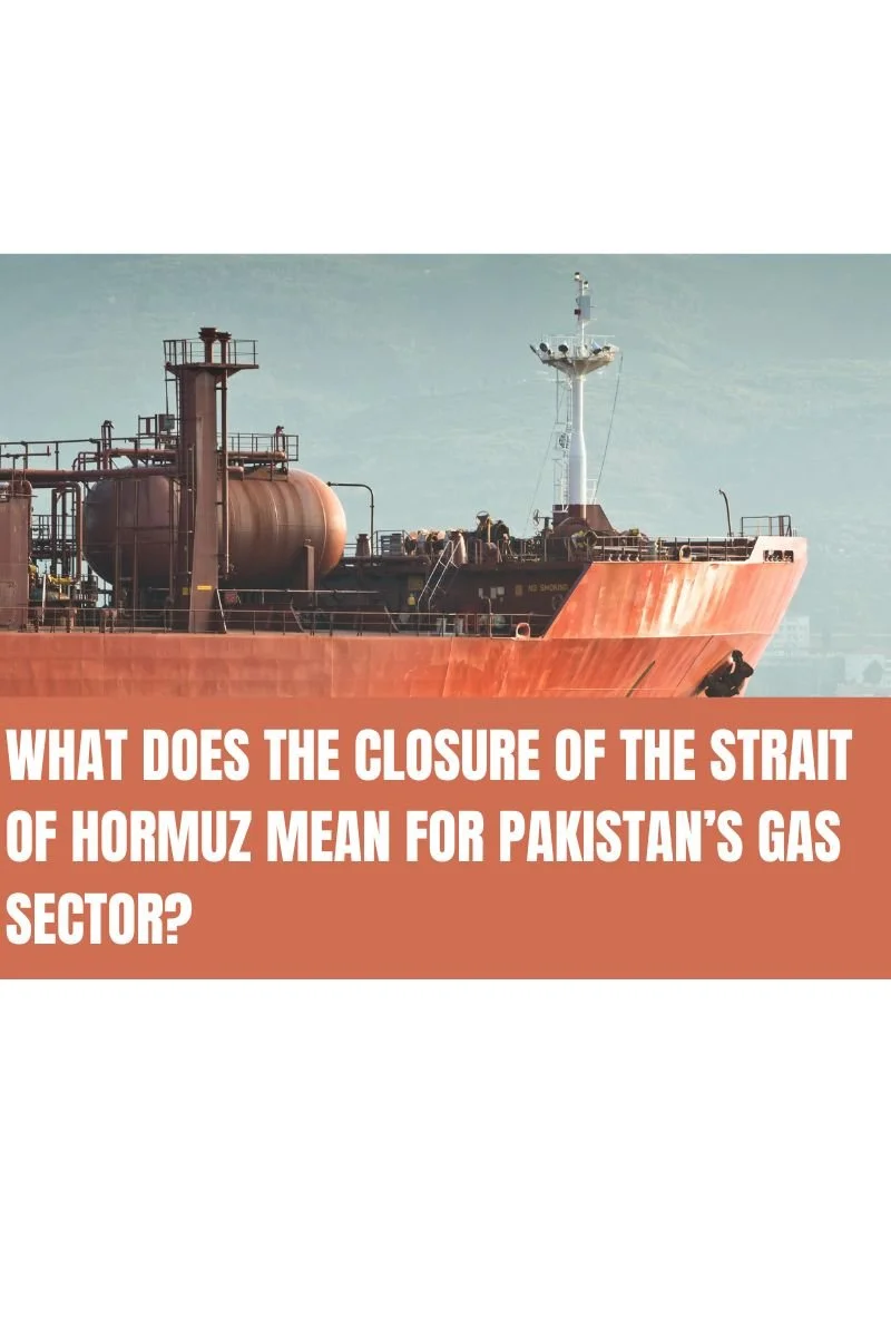 What does the closure of the strait of hormuz mean for pakistan’s gas sector?