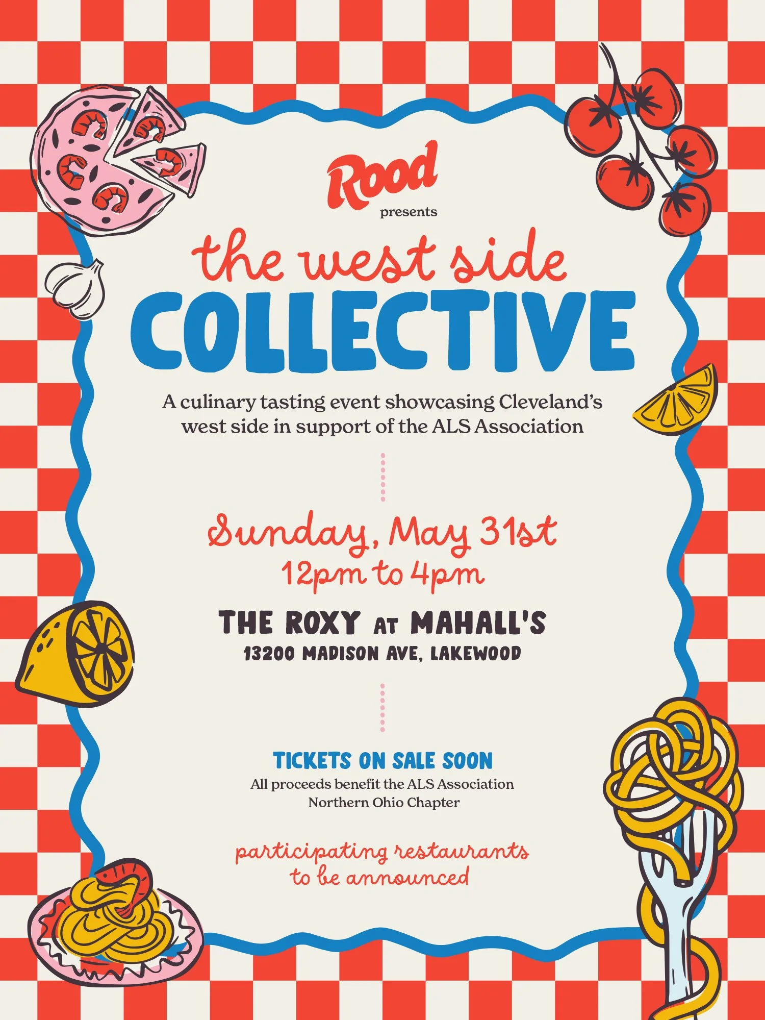 We are excited to present The West Side Collective, a culinary tasting event showcasing Greater Cleveland's West Side in support of The ALS Association. 

Join us on Sunday, May 31 at The Roxy at Mahall&rsquo;s for an afternoon celebrating the West S