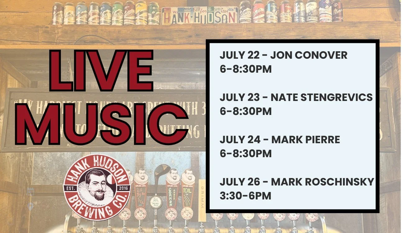 Your entertainment line up for the week! Be sure to stop in for Brews, Tunes &amp; Food!