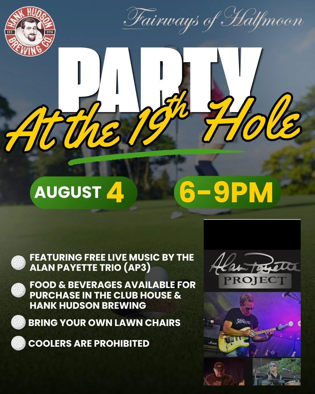 Announcement! Join us for a Party at the 19th hole on August 4th! This event will feature free live music and the opportunity to purchase your favorite Hanks food &amp; Drinks. Mark your calendars now!