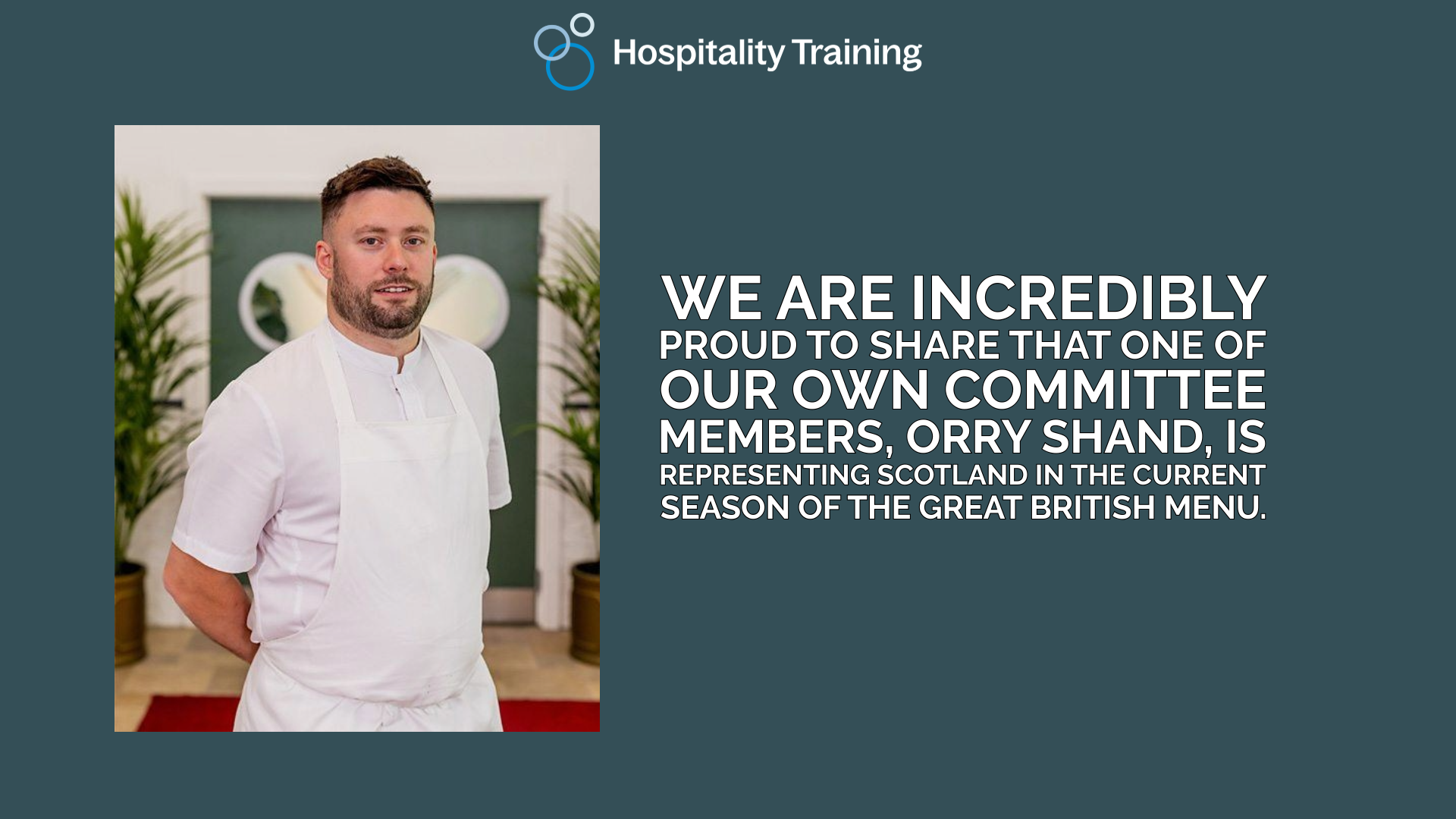 Celebrating Our Own: Orry Shand Represents Scotland on Great British Menu