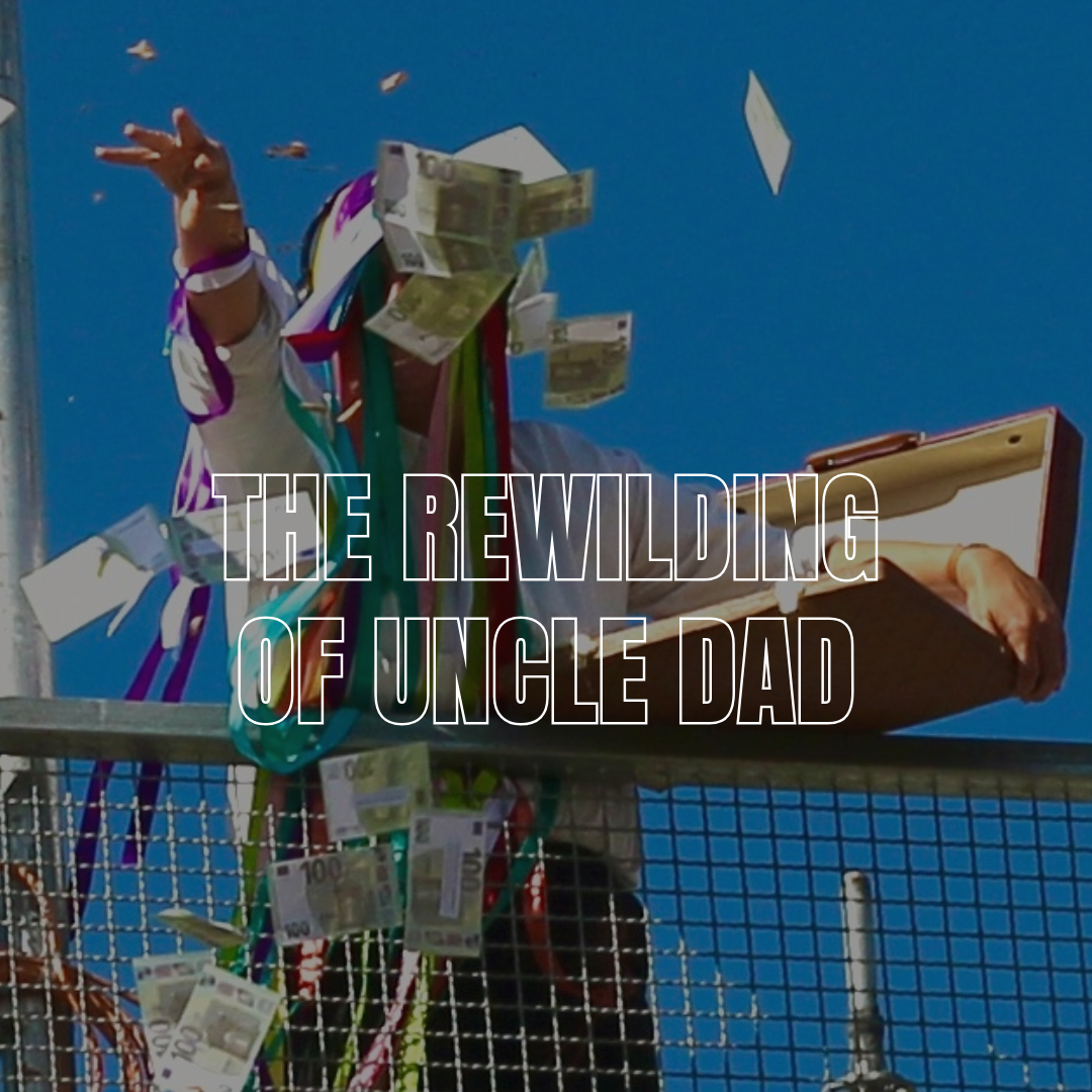 THE REWILDING OF UNCLE DAD