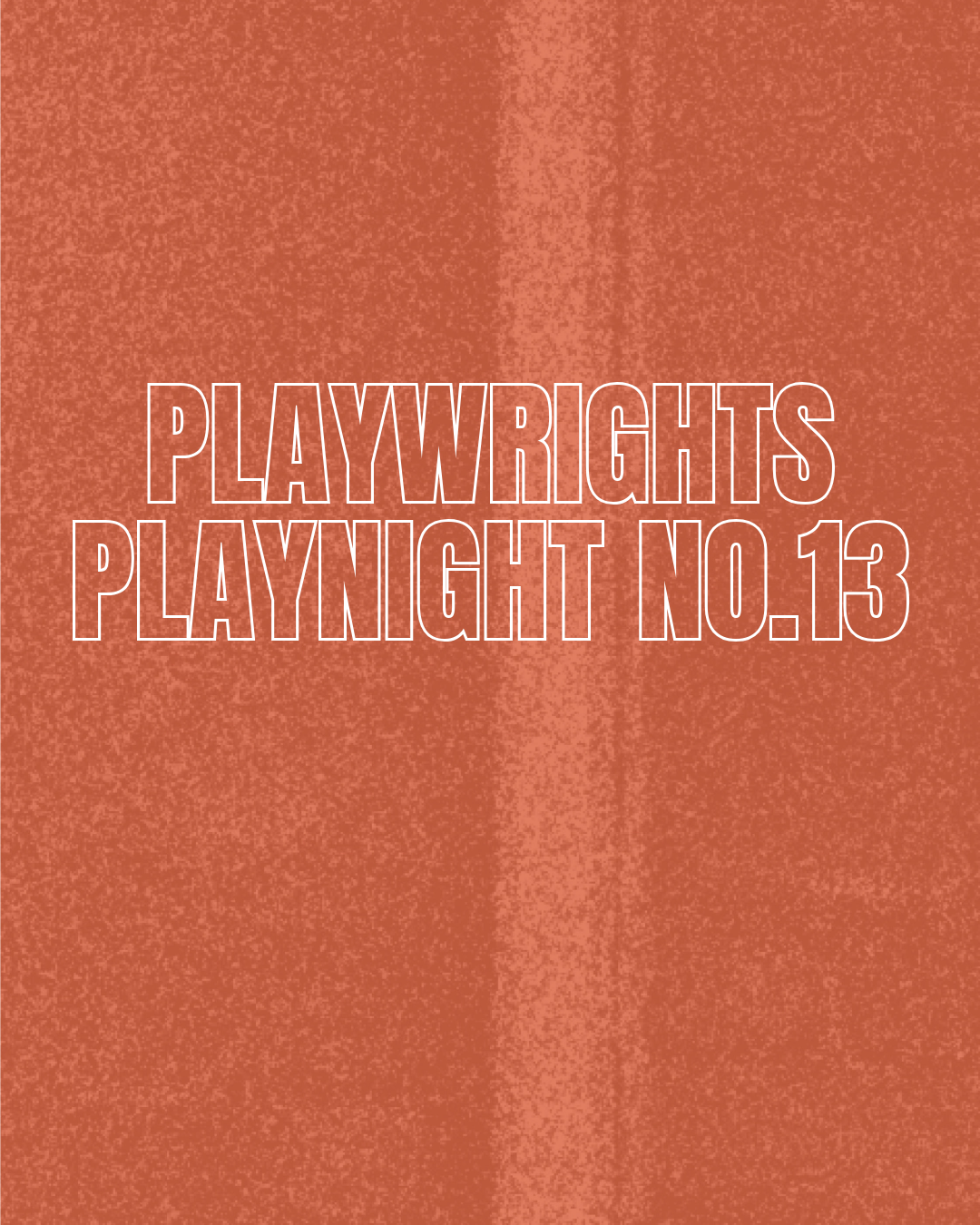 Playwrights Play Nights No.13