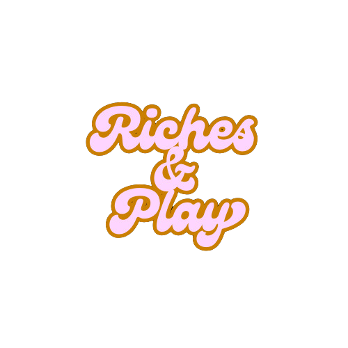 Riches and Play