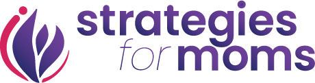 Strategies For Moms