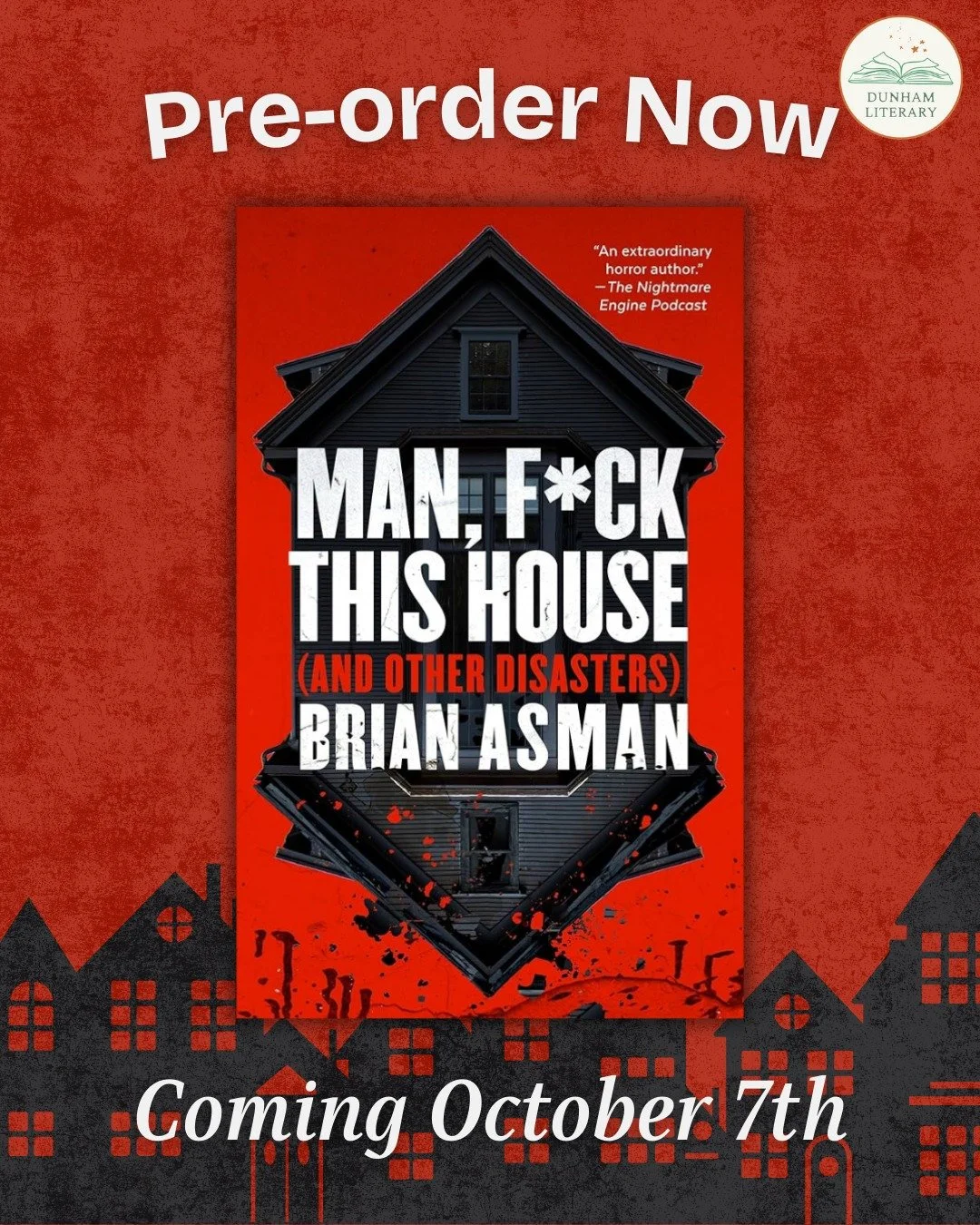 Coming October 7th, MAN, F*CK THIS HOUSE (AND OTHER DISASTERS) by Brian Asman, from Blackstone Publishing. 

The book includes an all-new, expanded edition of the viral sensation Man, F*ck This House as well as six brand-new stories by Brian Asman, &