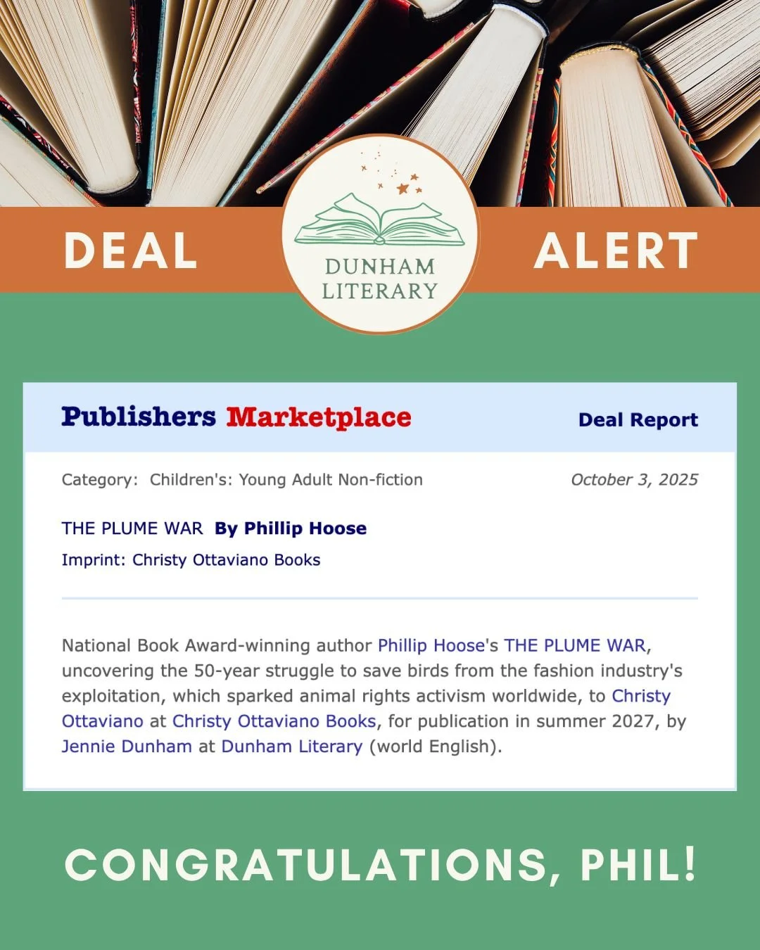 🚨 New Deal Alert! 🚨

Congratulations to Phil Hoose and Jennie Dunham for their deal with Christy Ottaviano of Christy Ottaviano Books (@christyottavianobooks) on THE PLUME WAR, to be published in summer 2027. 

#dealalert #publishing #literaryagent