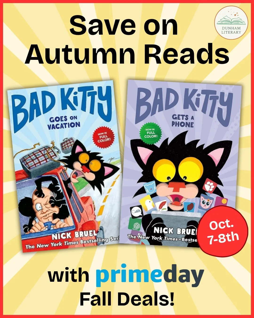 We're happy to announce that Nick Bruel @nick_bruel)'s BAD KITTY GOES ON VACATION and BAD KITTY GETS A PHONE from Roaring Brook Press (@macmillanusa) are a part of PRIME DAY FALL DEALS, available today (10/8). 

Check them out on Prime to get a huge 